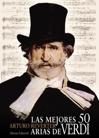 Portada de Las mejores 50 arias de Verdi, de Arturo Reverter