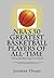 NBA's 50 Greatest Basketball Players of All-Time