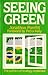 Seeing Green by Jonathon Porritt