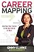 Career Mapping: Charting Your Course in the New World of Work
