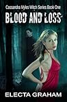 Blood and Loss (Cassandra Myles, Witch, #1)
