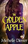 The Golden Apple by Michelle Diener