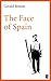 The Face of Spain by Gerald Brenan