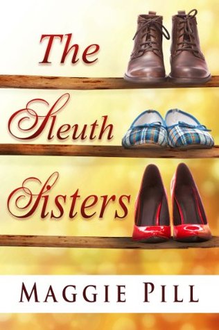 The Sleuth Sisters (The Sleuth Sisters Mysteries, #1)