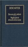 Discurso del método / Reglas para la dirección de la mente by René Descartes