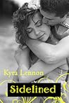 Sidelined by Kyra Lennon