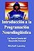 Introducción a la Programación Neurolingüística (Spanish Edition)
