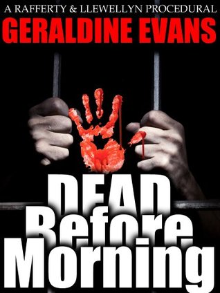 Dead Before Morning (Rafferty and Llewellyn Police Procedural Series, #1)