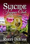 Suicide Supper Club (The Florida Panhandle "Hooch" Series, Southern Tales with Heart and Hope)