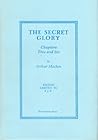 Chapters Five and Six of 'The Secret Glory' by Arthur Machen Chapters Five and Six of 'The Secret Glory' by Arthur Machen