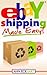 Ebay Shipping Made Easy: 20...