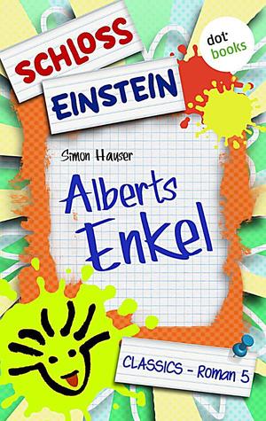 Schloss Einstein - Alberts Enkel