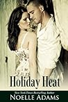 Holiday Heat by Noelle  Adams