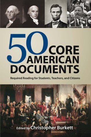 50 Core American Documents: Required Reading for Students, Teachers, and Citizens (Kindle Edition)