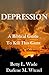 Depression: Your Biblical Guide to Kill This Giant (How to Kill Your Giants ~ One at a Time Book 1)