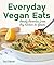 Everyday Vegan Eats by Zsu Dever