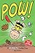 Pow! (Peanuts Amp! #3)