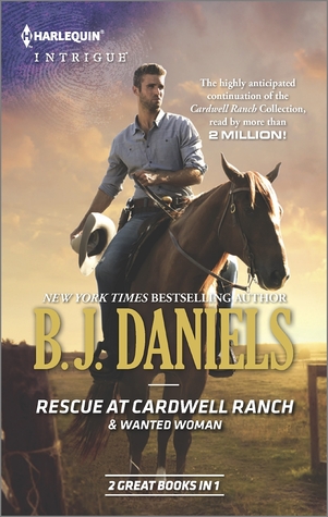 Rescue at Cardwell Ranch & Wanted Woman (Cardwell Cousins, #2 & Cascades Concealed, #3)