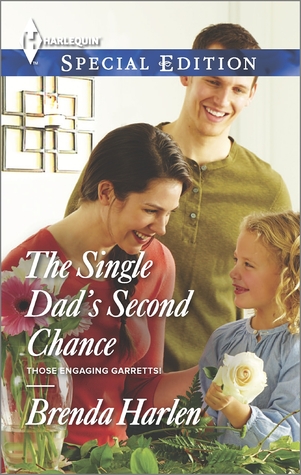 The Single Dad's Second Chance (Those Engaging Garretts! #4)