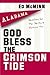 God Bless the Crimson Tide:...