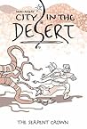 City in the Desert Volume 2 by Moro Rogers