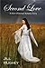 Second Love: A Short Historical Romance Story (The Evolution Series)
