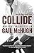 Collide (Collide, #1)