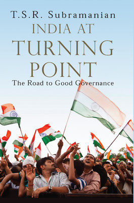 India At Turning Point: The Road to Good Governance