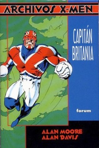 Archivos X-Men: Capitán Britania (Archivos X-Men, #5)