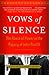 Vows of Silence: The Abuse of Power in the Papacy of John Paul II