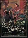 A Little Women Christmas by Heather Vogel Frederick