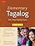 Elementary Tagalog Workbook: Tara, Mag-Tagalog Tayo! Come On, Let's Speak Tagalog!