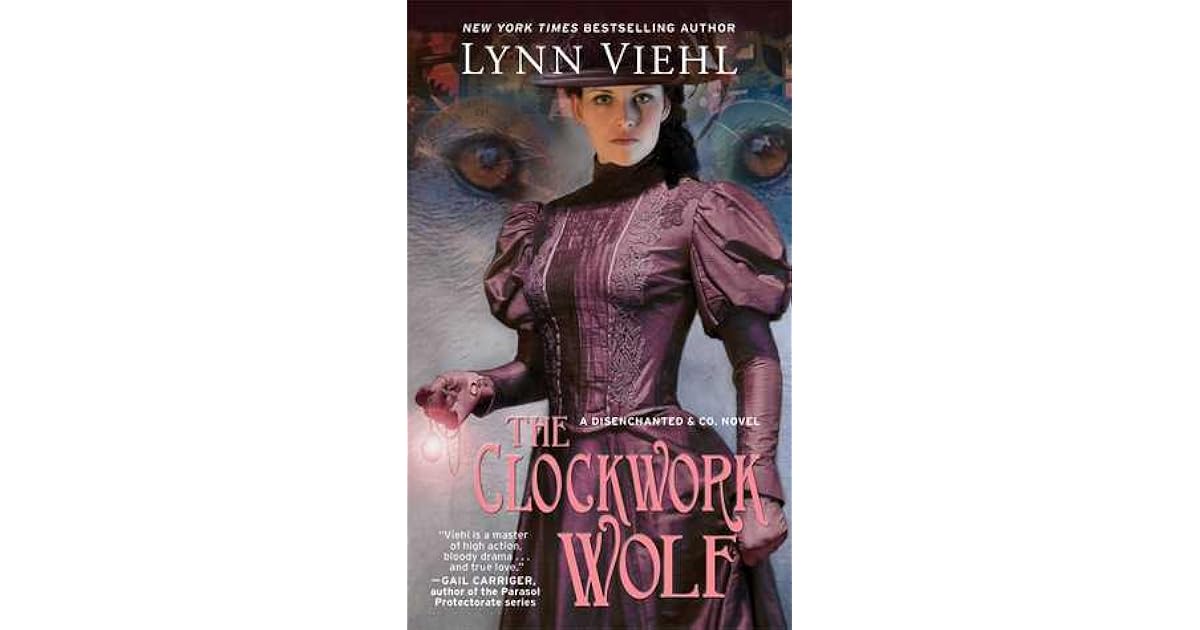 The Clockwork Wolf (Disenchanted & Co., 2) by Lynn Viehl