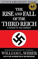 The Rise and Fall of the Third Reich: A History of Nazi Germany
