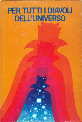 Per Tutti i Diavoli dell'Universo