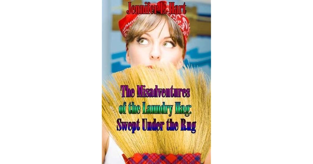 Swept Under the Rug by Jennifer L. Hart