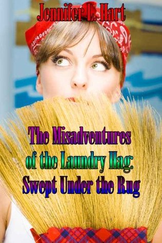 Swept Under the Rug (The Misadventures of the Laundry Hag, #2)