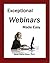 Exceptional Webinars Made Easy