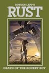 Rust Vol. 3 by Royden Lepp
