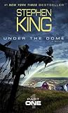 Under the Dome by Stephen  King