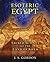 Esoteric Egypt: The Sacred Science of the Land of Khem