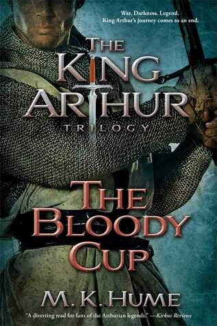 The Bloody Cup (King Arthur, #3)