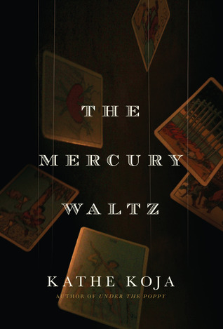 The Mercury Waltz (Under the Poppy, #2)