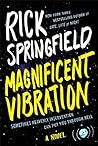 Magnificent Vibration by Rick Springfield
