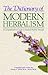 The Dictionary of Modern Herbalism by Simon Y. Mills
