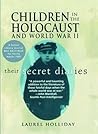 Children in the Holocaust and World War II by Laurel Holliday