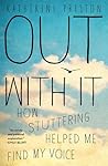 Out With It: How ...