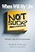 When Will My Life Not Suck? Authentic Hope for the Disillusioned