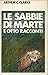 Le sabbie di Marte e otto racconti