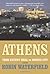 Athens: A History, From Ancient Ideal To Modern City